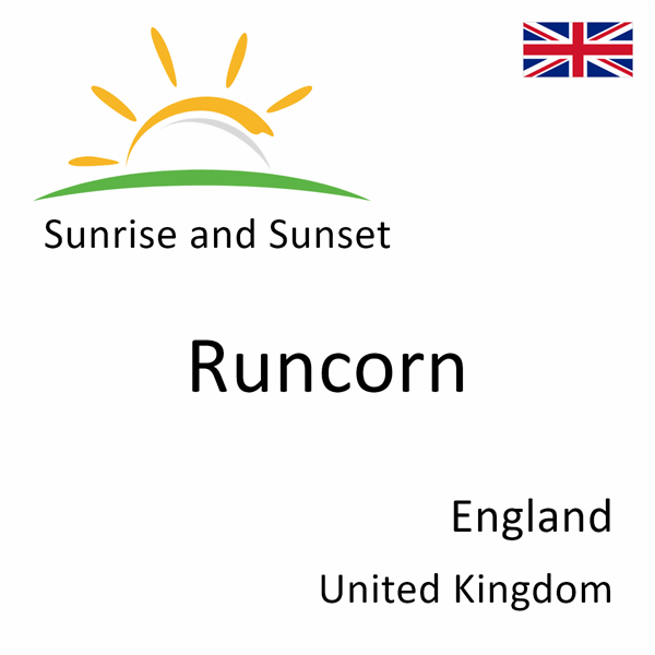 Sunrise and sunset times for Runcorn, England, United Kingdom