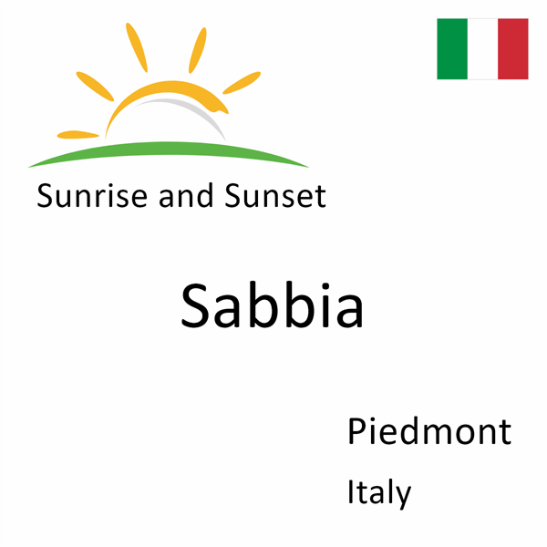 Sunrise and sunset times for Sabbia, Piedmont, Italy