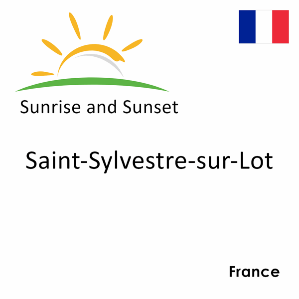 Sunrise and sunset times for Saint-Sylvestre-sur-Lot, France