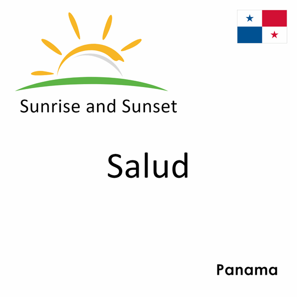 Sunrise and sunset times for Salud, Panama