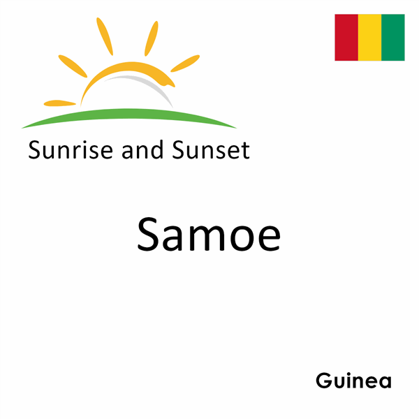 Sunrise and sunset times for Samoe, Guinea