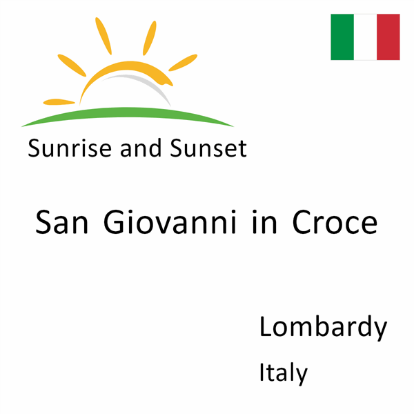 Sunrise and sunset times for San Giovanni in Croce, Lombardy, Italy