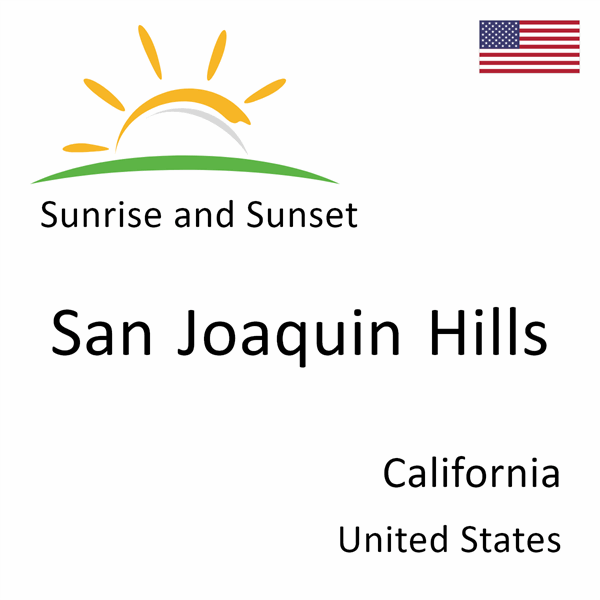 Sunrise and sunset times for San Joaquin Hills, California, United States
