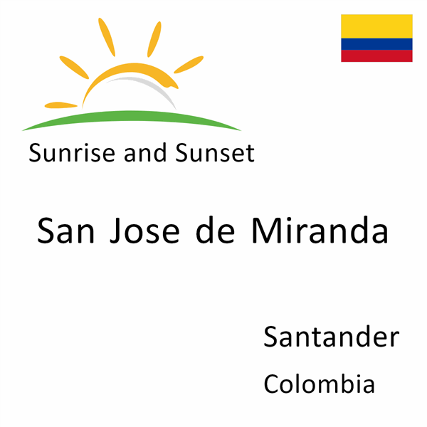 Sunrise and sunset times for San Jose de Miranda, Santander, Colombia