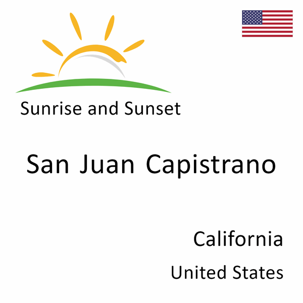 Sunrise and sunset times for San Juan Capistrano, California, United States