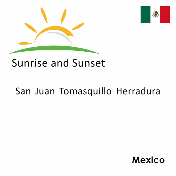 Sunrise and sunset times for San Juan Tomasquillo Herradura, Mexico