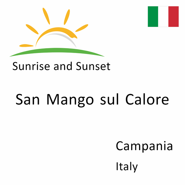 Sunrise and sunset times for San Mango sul Calore, Campania, Italy