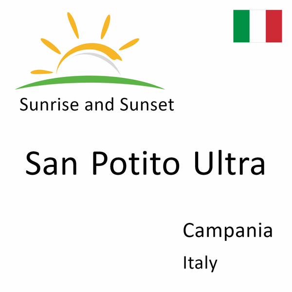 Sunrise and sunset times for San Potito Ultra, Campania, Italy