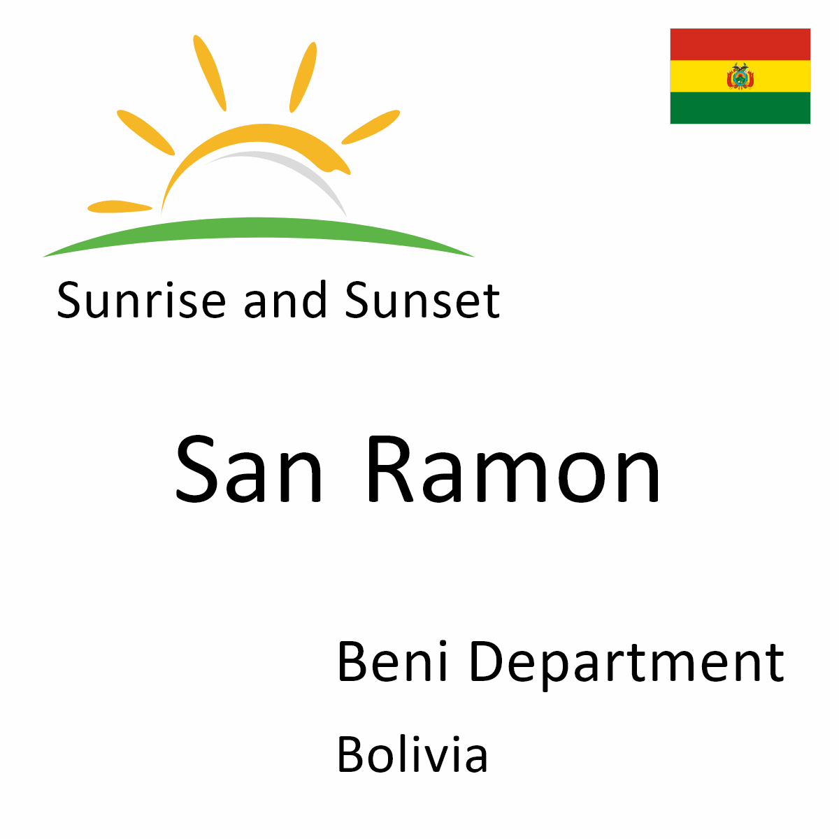 San Ramon Bolivia Sunrise and Sunset Times in San Ramon, Beni Department, Bolivia