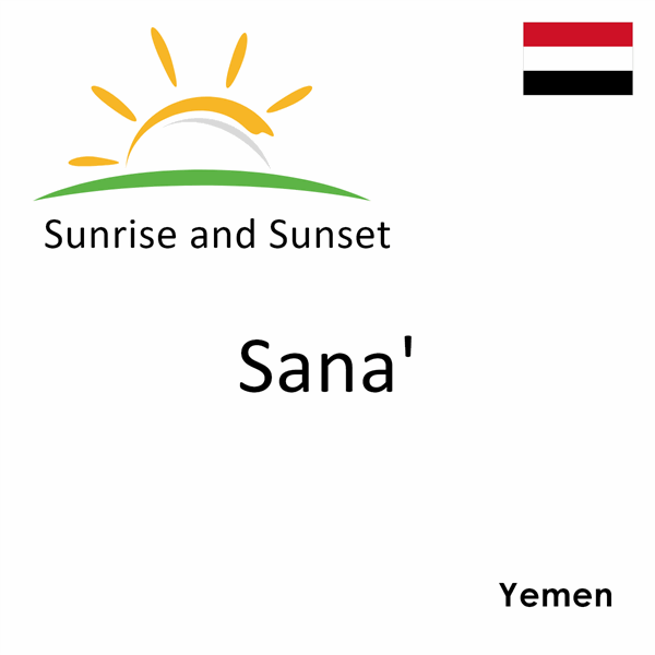 Sunrise and sunset times for Sana', Yemen