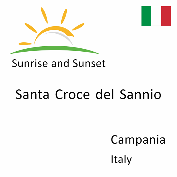 Sunrise and sunset times for Santa Croce del Sannio, Campania, Italy