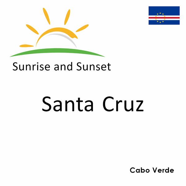 Sunrise and sunset times for Santa Cruz, Cabo Verde