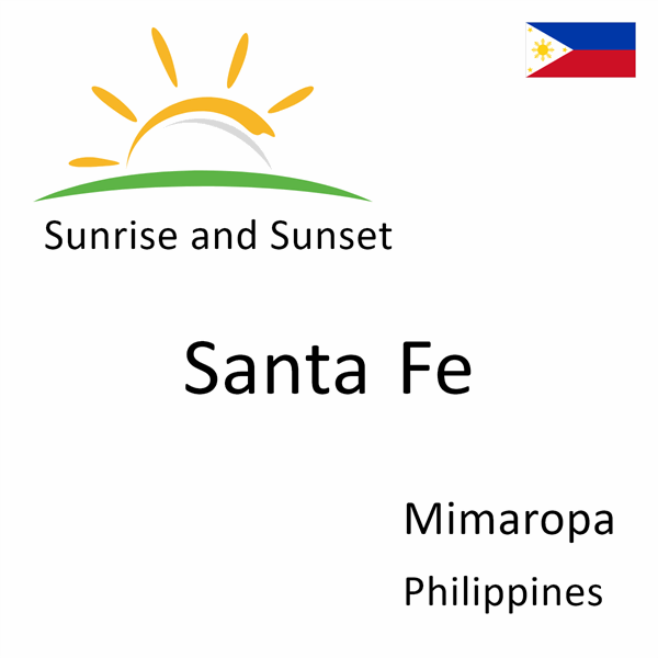 Sunrise and sunset times for Santa Fe, Mimaropa, Philippines