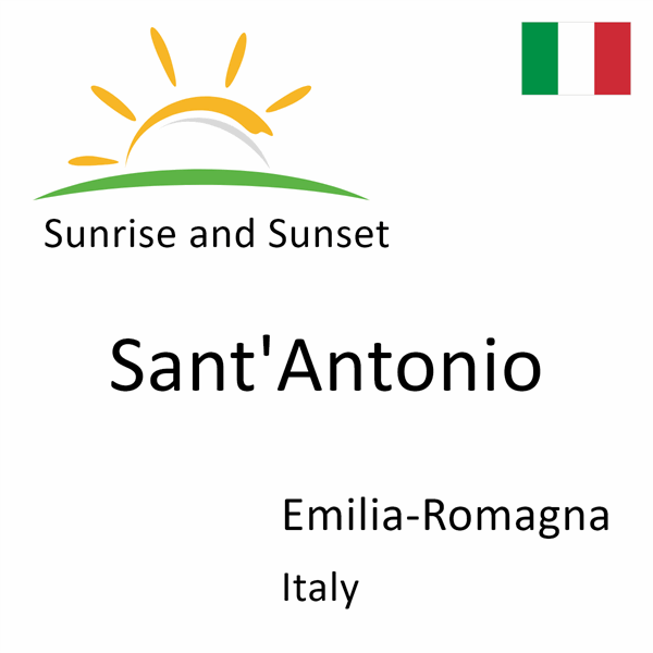 Sunrise and sunset times for Sant'Antonio, Emilia-Romagna, Italy
