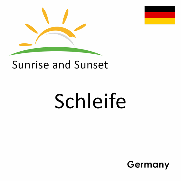 Sunrise and sunset times for Schleife, Germany