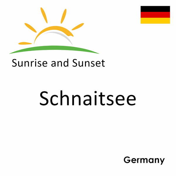 Sunrise and sunset times for Schnaitsee, Germany
