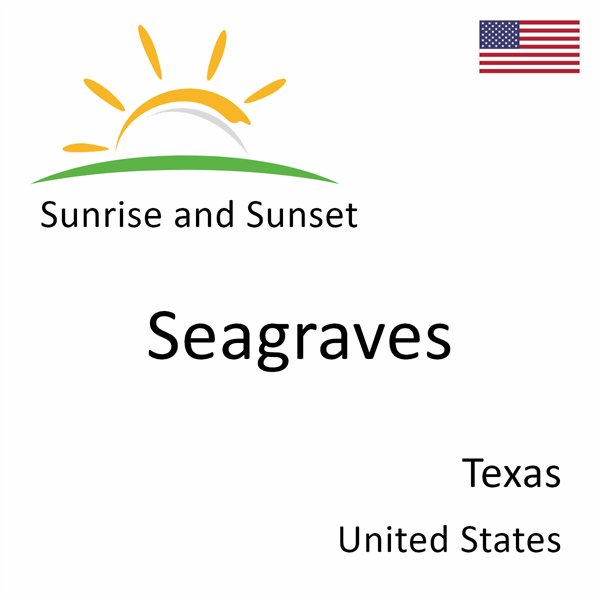 Sunrise and sunset times for Seagraves, Texas, United States