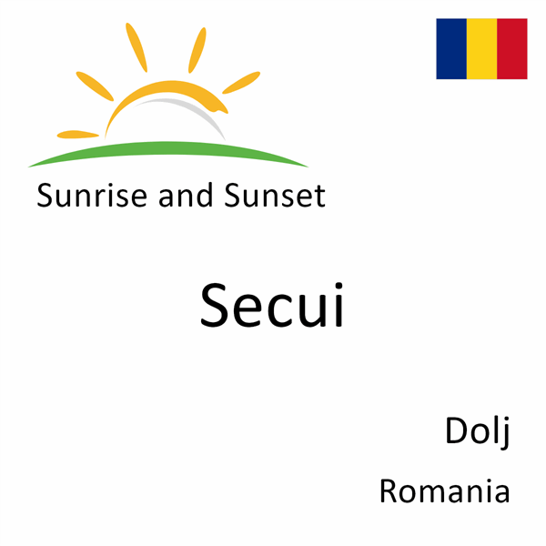 Sunrise and sunset times for Secui, Dolj, Romania
