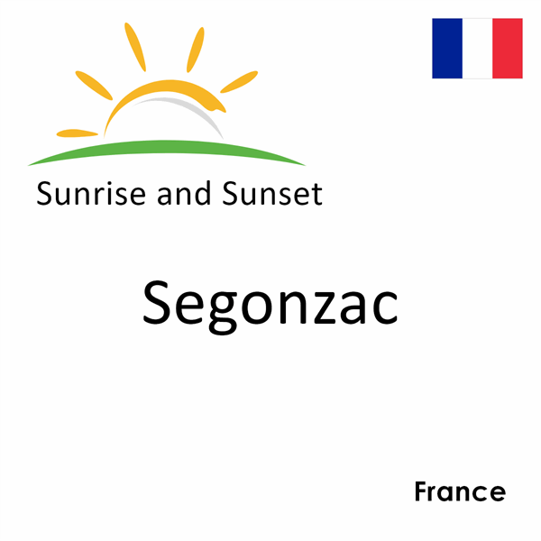 Sunrise and sunset times for Segonzac, France
