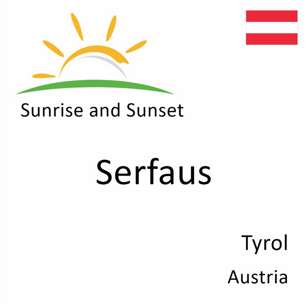 Sunrise and sunset times for Serfaus, Tyrol, Austria