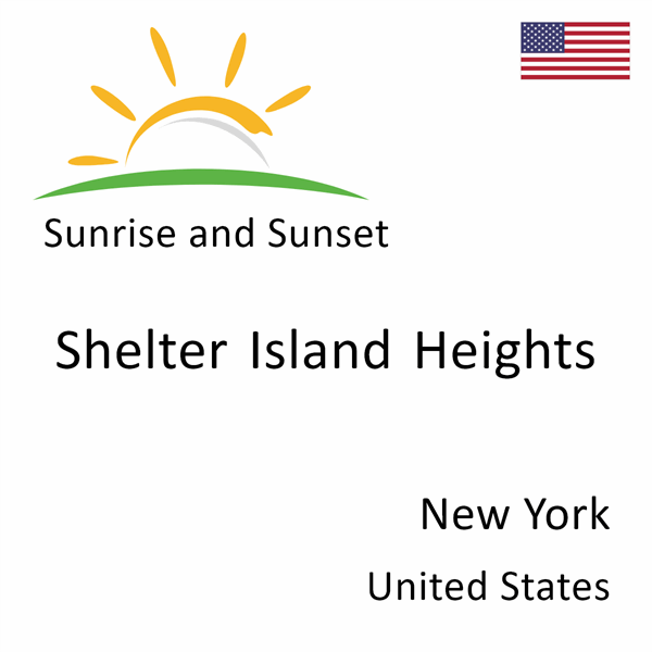 Sunrise and sunset times for Shelter Island Heights, New York, United States