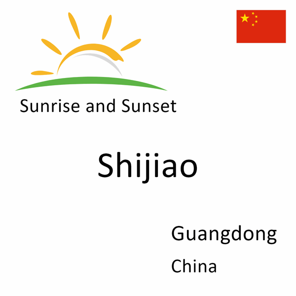 Sunrise and sunset times for Shijiao, Guangdong, China