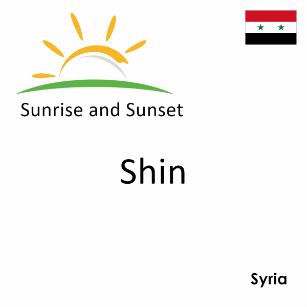 Sunrise and sunset times for Shin, Syria