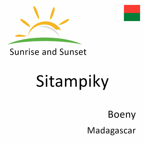 Sunrise and sunset times for Sitampiky, Boeny, Madagascar