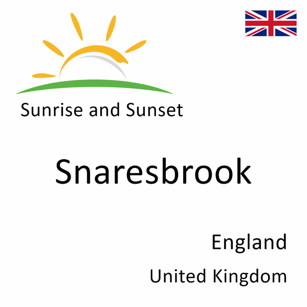 Sunrise and sunset times for Snaresbrook, England, United Kingdom