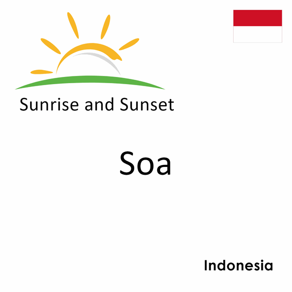 Sunrise and sunset times for Soa, Indonesia