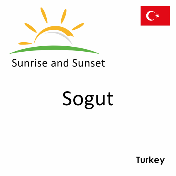 Sunrise and sunset times for Sogut, Turkey