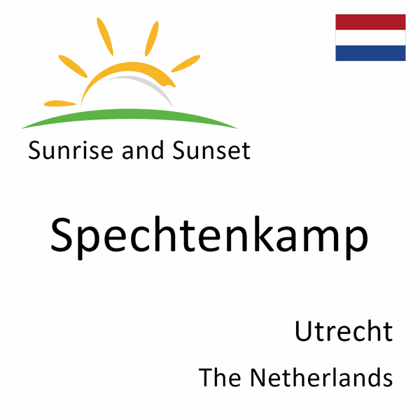 Sunrise and sunset times for Spechtenkamp, Utrecht, The Netherlands