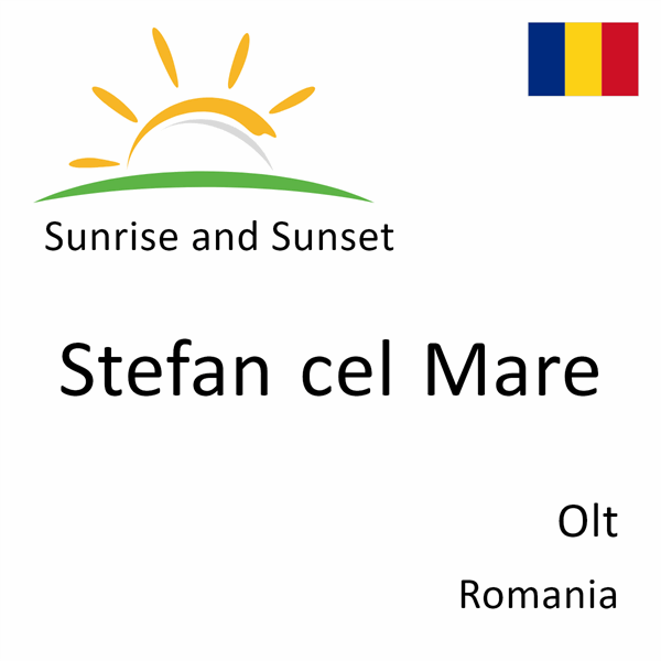 Sunrise and sunset times for Stefan cel Mare, Olt, Romania