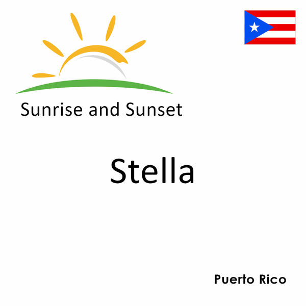 Sunrise and sunset times for Stella, Puerto Rico