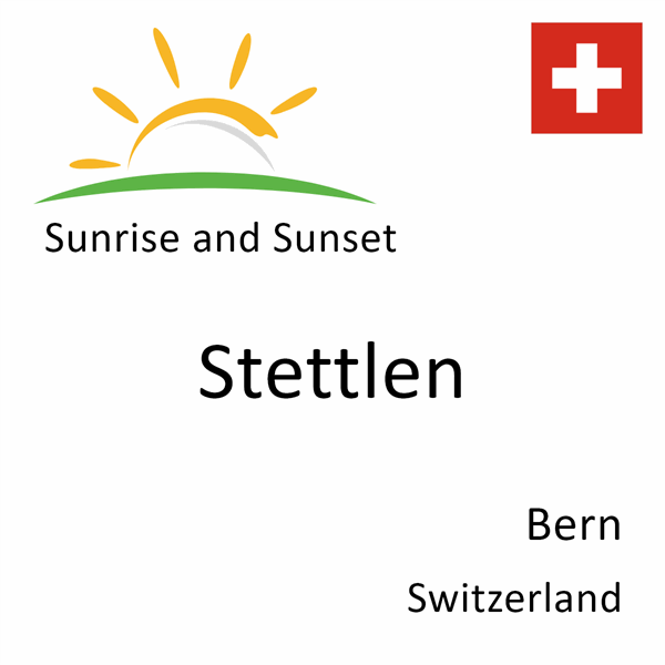 Sunrise and sunset times for Stettlen, Bern, Switzerland
