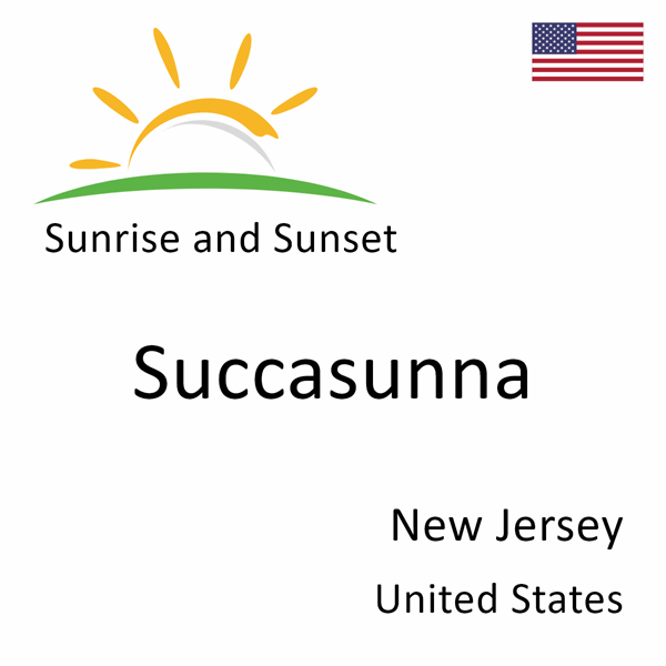 Sunrise and sunset times for Succasunna, New Jersey, United States