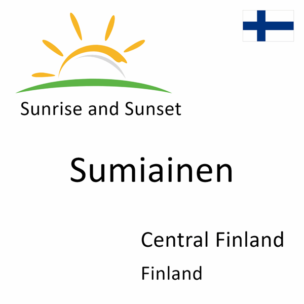 Sunrise and sunset times for Sumiainen, Central Finland, Finland