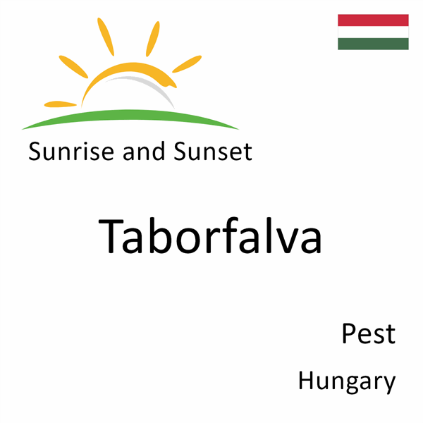 Sunrise and sunset times for Taborfalva, Pest, Hungary