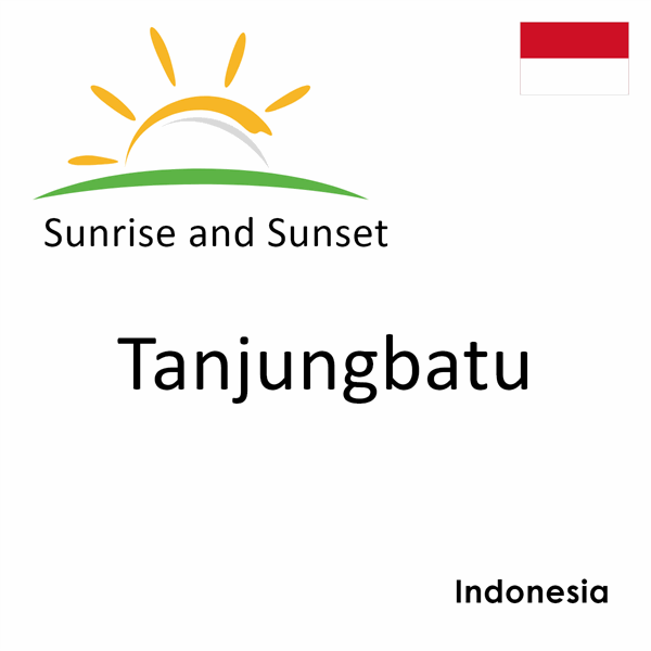 Sunrise and sunset times for Tanjungbatu, Indonesia