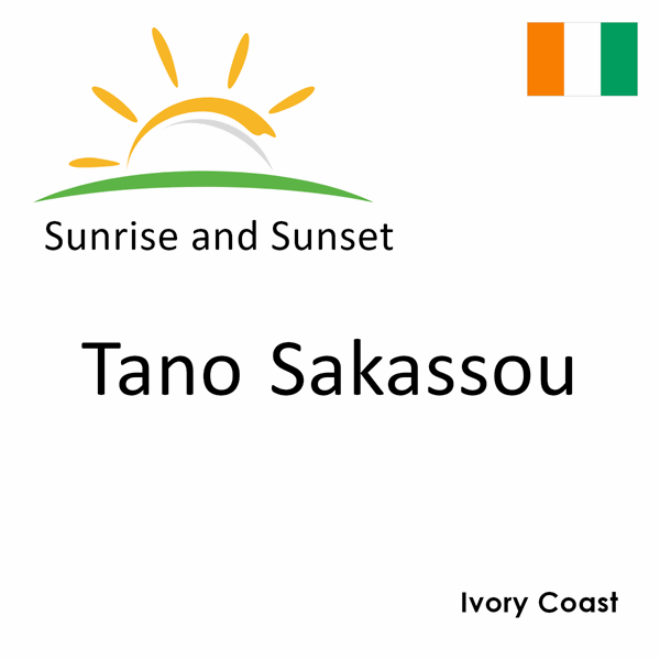 Sunrise and sunset times for Tano Sakassou, Ivory Coast