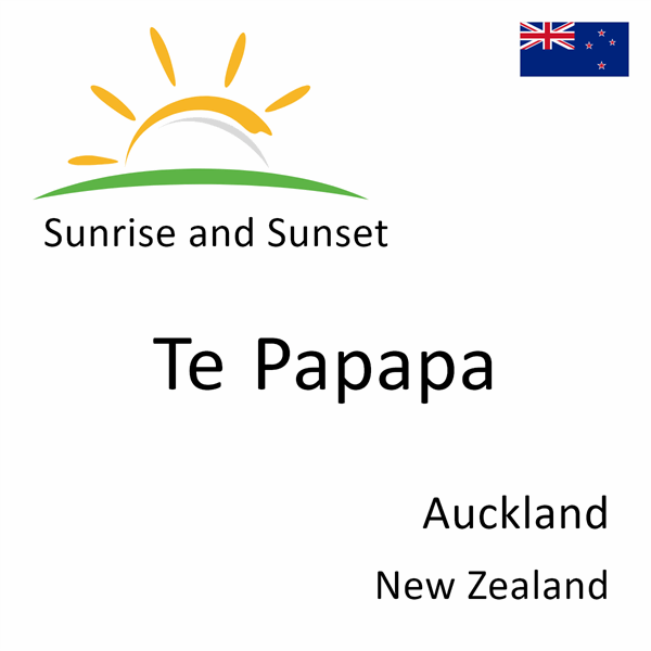 Sunrise and sunset times for Te Papapa, Auckland, New Zealand