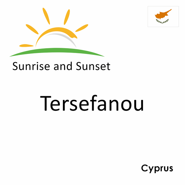 Sunrise and sunset times for Tersefanou, Cyprus