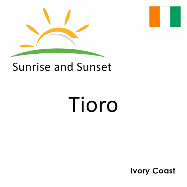 Sunrise and sunset times for Tioro, Ivory Coast