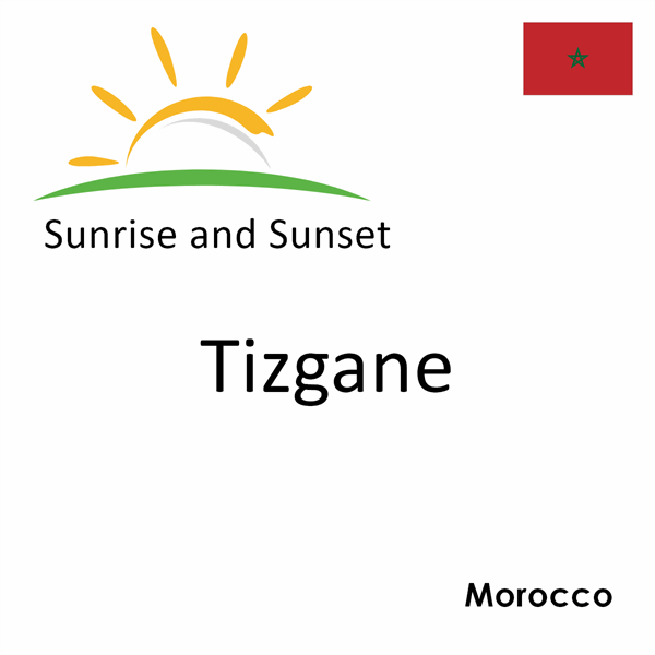 Sunrise and sunset times for Tizgane, Morocco