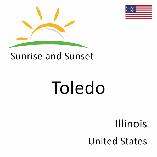 Sunrise and sunset times for Toledo, Illinois, United States