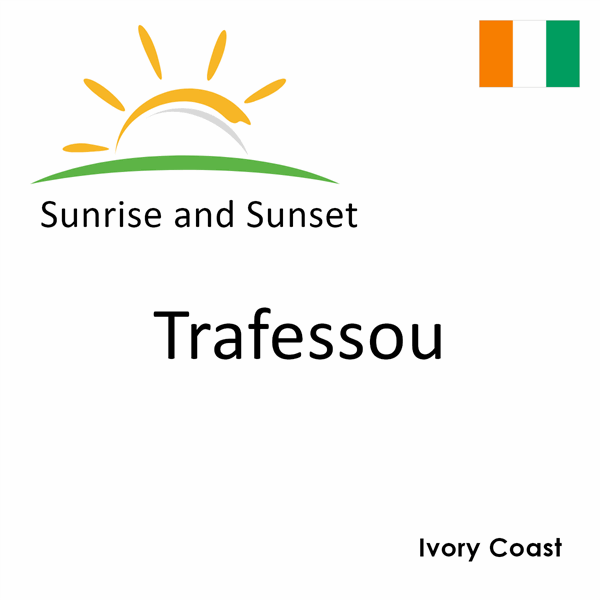 Sunrise and sunset times for Trafessou, Ivory Coast
