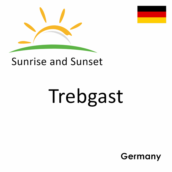 Sunrise and sunset times for Trebgast, Germany
