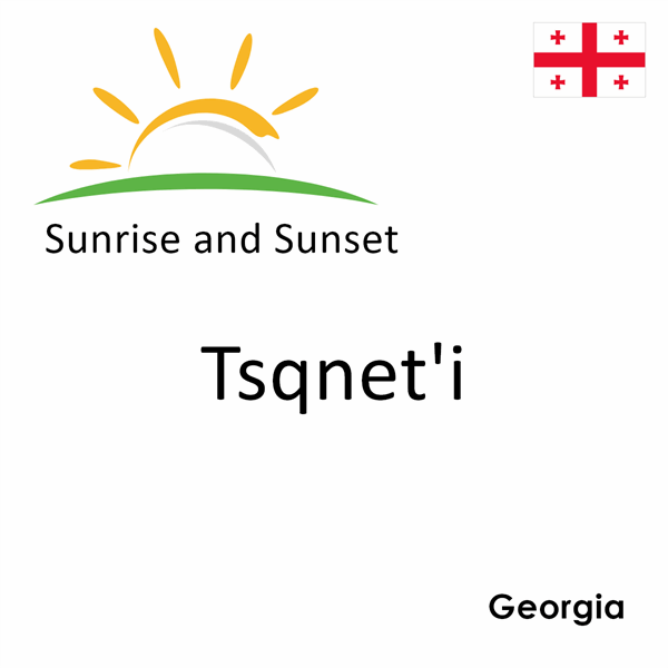 Sunrise and sunset times for Tsqnet'i, Georgia