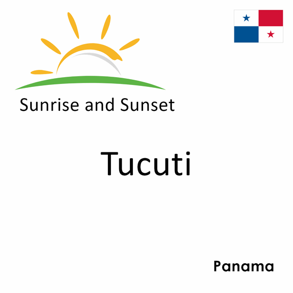 Sunrise and sunset times for Tucuti, Panama