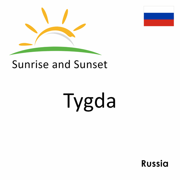 Sunrise and sunset times for Tygda, Russia